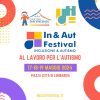 Festival IN&AUT Inclusione & Autismo